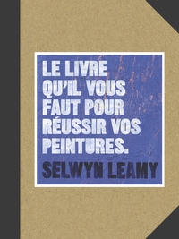 Picture of Le livre qu'il vous faut pour réussir vos peintures