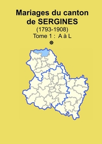 Picture of Les mariages du canton de Sergines (après 1792) tome 1