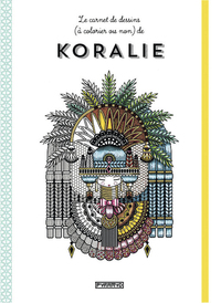 Picture of Le carnet de dessins (à colorier ou non) de Koralie