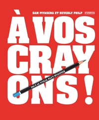 Picture of A vos crayons !