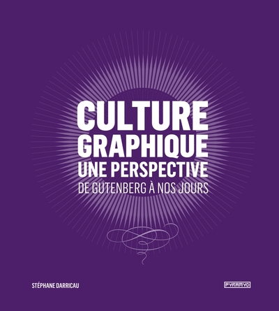 Picture of Culture graphique : une perspective- De Gutenberg à nos jour