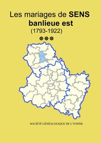 Picture of Les mariages la banlieue Est de Sens (1793-1922) tome 3