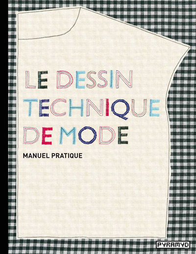 Image de LE DESSIN TECHNIQUE DE MODE