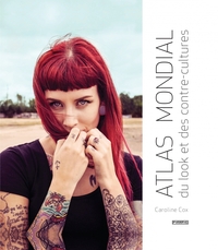 Picture of Atlas mondial du look et des contre-cultures