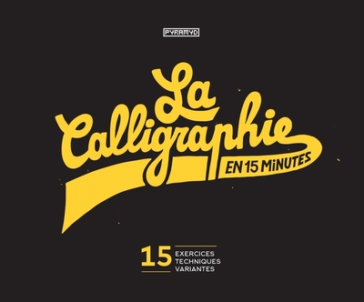 Picture of LA CALLIGRAPHIE EN 15 MINUTES