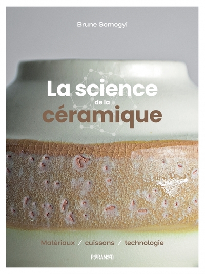 Image de LA SCIENCE DE LA CERAMIQUE - M