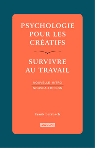 Image de Psychologie pour les créatifs - Survivre au travail - Nouvel