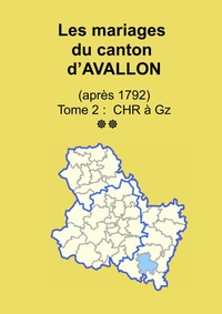Image de Les mariages du canton d'Avallon (après 1792) tome 2