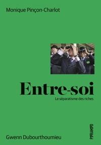 Image de ENTRE-SOI -LE SEPARATISME DES
