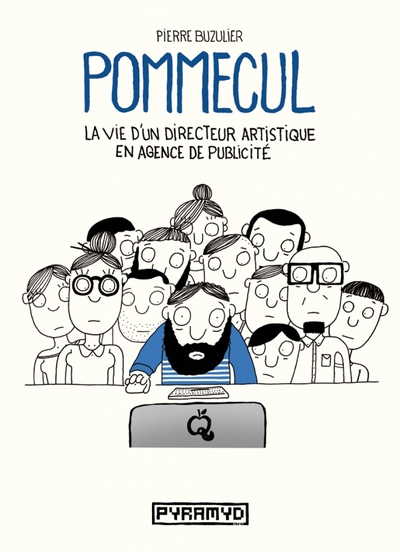 Picture of Pommecul 1 : la vie d'un directeur artistique en agence de p