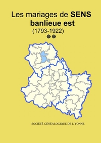 Picture of Les mariages la banlieue Est de Sens (1793-1922) tome 2