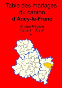 Picture of Les mariages du canton d'Ancy-le-Franc (avant 1793) tome 1