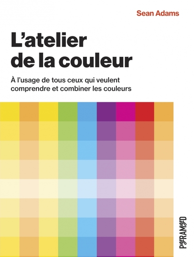 Image de L'atelier de la couleur - À l’usage de tous ceux qui veulent