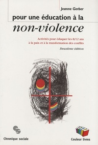 Image de Pour une éducation à la non-violence activités pour éduquer les 8-12 ans à la paix et à la transformation des conflits