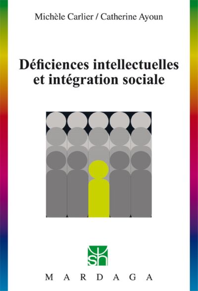 Image de Déficiences intellectuelles et intégration sociale