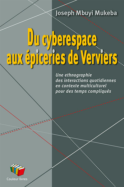 Image de DU CYBERESPACE AUX EPICERIES DE VERVIERS : UNE ETHNOGRAPHIE DES INTERACTIONS QUOTIDIENNES EN CONTEXT