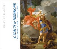 Image de Cadmus et Hermione de Jean-Baptiste Lully et Philippe Quinault (1673)