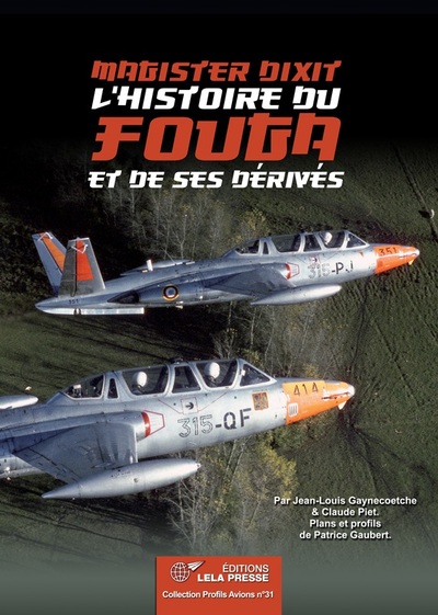 Picture of "Magister dixit". L'Histoire du Fouga et de ses dérivés.
