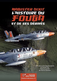 Picture of "Magister dixit". L'Histoire du Fouga et de ses dérivés.
