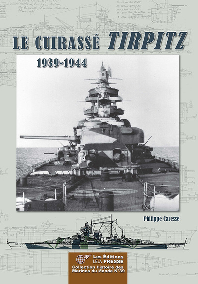 Picture of LE CUIRASSÉ TIRPITZ - 1939/1944