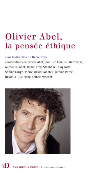 Picture of Olivier Abel, la pensée éthique