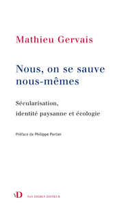 Picture of NOUS, ON SE SAUVE NOUS-MEMES SECULARISATION, IDENTITE PAYSANNE ET ECOLOGIE