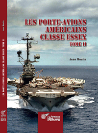 Image de Les porte-avions américains de la classe Essex - Tome II