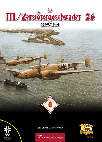 Picture of Le III./Zerstörergeschwader 26 - 1939/1944.