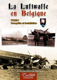 Image de LA LUFTWAFFE EN BELGIQUE. TOME I