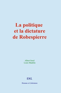 Picture of La politique et la dictature de Robespierre