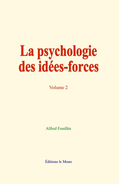 Picture of La psychologie des idées-forces (volume 2)