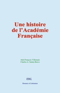 Picture of Une histoire de l’Académie Française