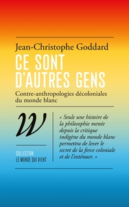 Image de Ce sont d'autres gens - Contre-anthropologies décoloniales d