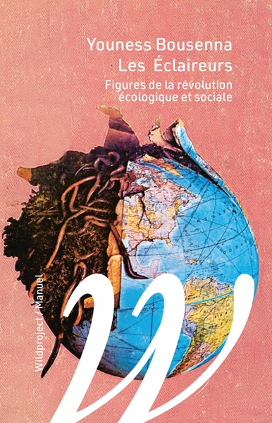 Image de Les éclaireurs - Figures de la révolution écologique et soci