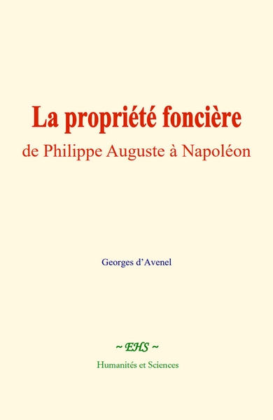 Picture of La propriété foncière : de Philippe Auguste à Napoléon
