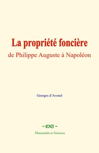 Picture of La propriété foncière : de Philippe Auguste à Napoléon