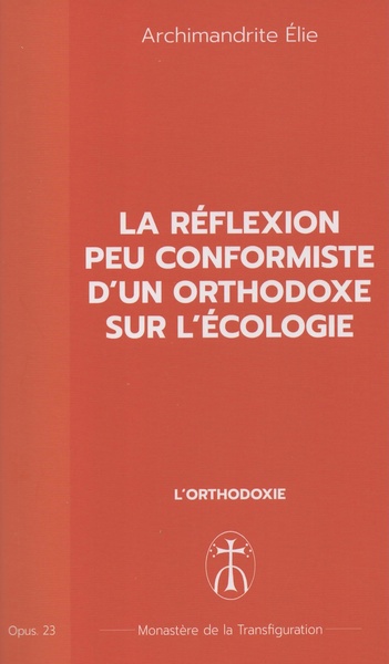 Picture of La réflexion peu conformiste d'un orthodoxe sur l'écologie