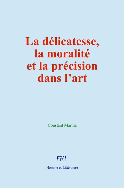 Picture of La délicatesse, la moralité et la précision dans l’art