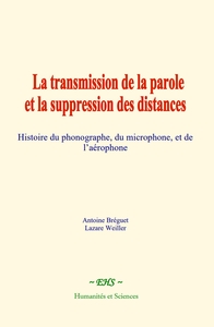 Picture of La transmission de la parole et la suppression des distances