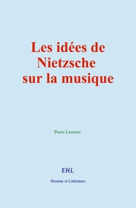 Picture of Les idées de Nietzsche sur la musique