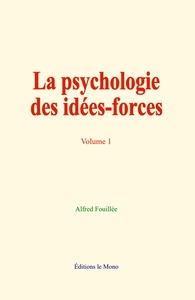 Picture of La psychologie des idées-forces (volume 1)
