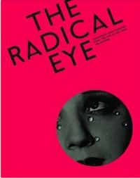 Image de The Radical Eye : Modernist Photography from the Sir Elton John Collection /anglais