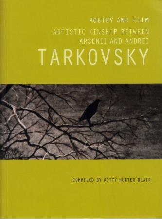 Picture of Poetry and Film - Artistic Kinship between Arsenii and Andrei Tarkovsky /anglais