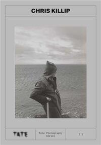 Picture of Tate Photography : Chris Killip /anglais