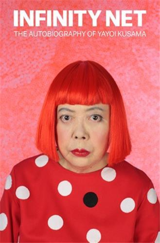 Picture of Infinity Net The Autobiography of Yayoi Kusama (Paperback) /anglais