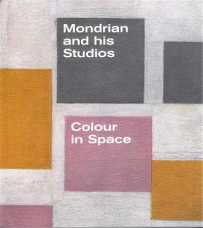 Picture of Mondrian and His Studios /anglais