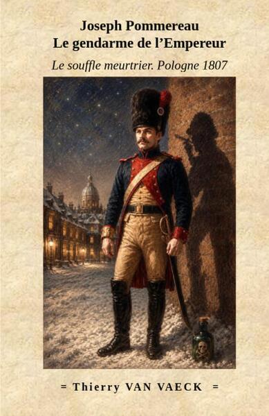 Image de Le souffle meurtrier - Pologne 1807