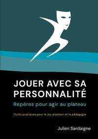 Picture of Jouer avec sa personnalité