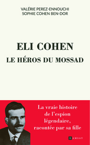 Picture of Eli Cohen, le héros du Mossad