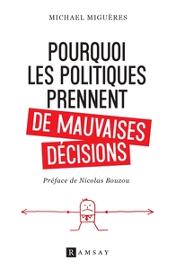 Image de Pourquoi les politiques prennent de mauvaises décisions